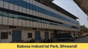 Babosa Industrial Park, Bhiwandi: Location and Connectivity