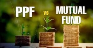 Mutual Fund vs PPF: Which is Better?