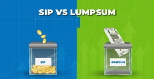 SIP vs Lump Sum Investment: Which is Better?