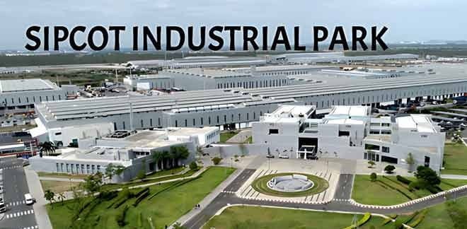 SIPCOT Industrial Park, Sriperumbudur