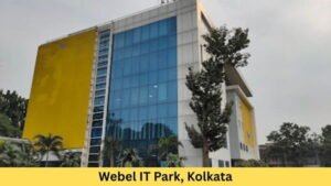Webel IT Park, Kolkata: Location and Connectivity