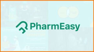 PharmEasy Business Model: How Does PharmEasy Make Money?